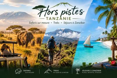 Hors pistes tanzanie : safaris sur mesure, treks et séjours à zanzibar